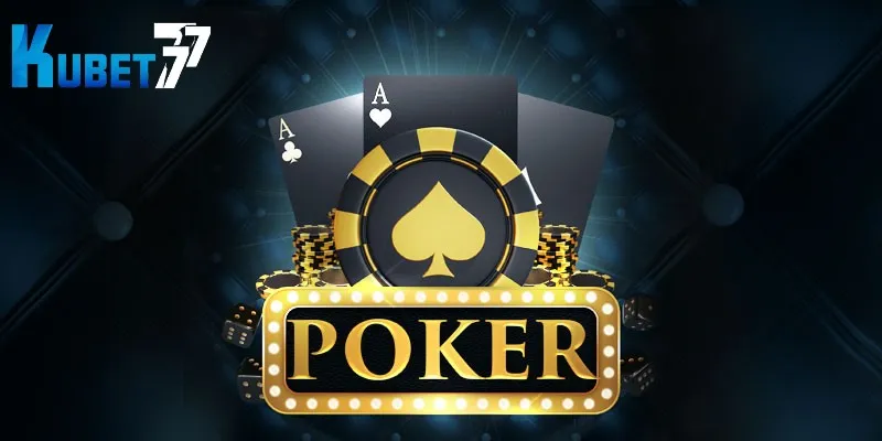 Game bài Poker có sức hút đặc biệt