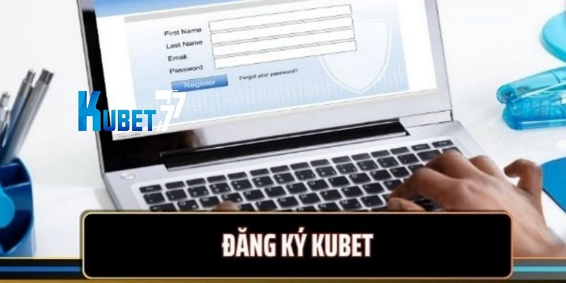 Hướng dẫn chi tiết các bước thực hiện đăng ký Kubet77 Hướng dẫn chi tiết các bước thực hiện đăng ký Kubet77