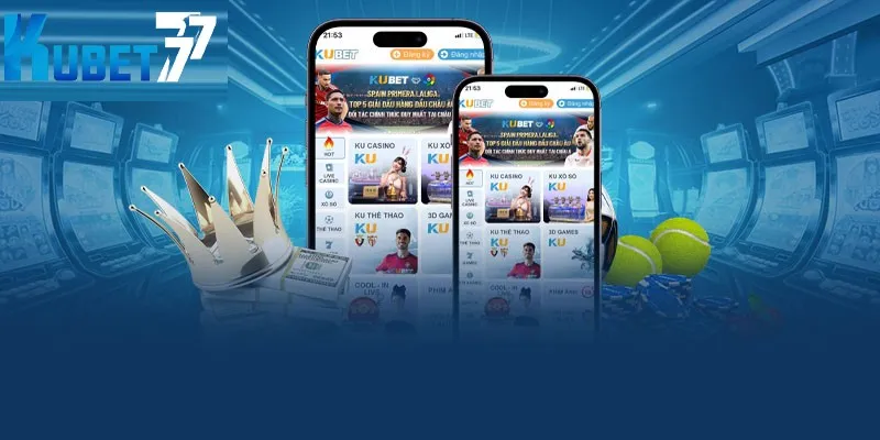 Tải app Kubet77 đơn giản Tải app Kubet77 đơn giản